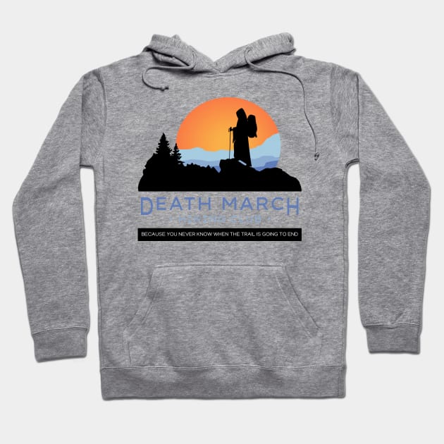 Death March Hiking Club Hoodie by Healwell